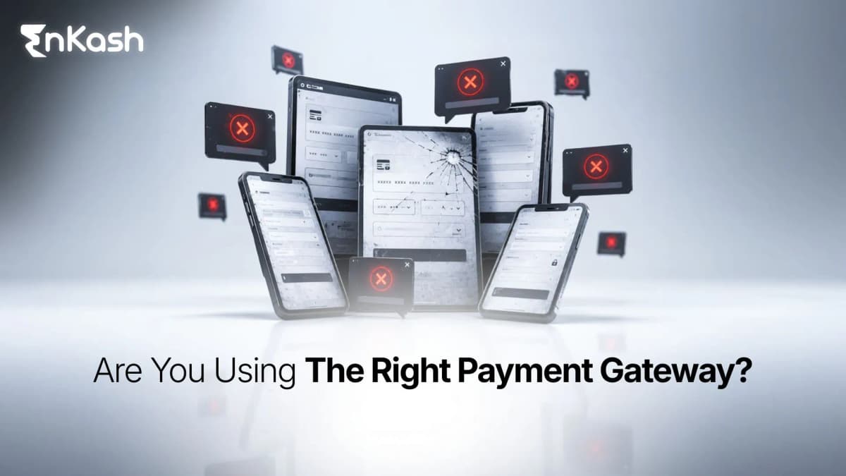 The Real Problem Isn't Having A Payment Gateway. It's Having The Wrong One.