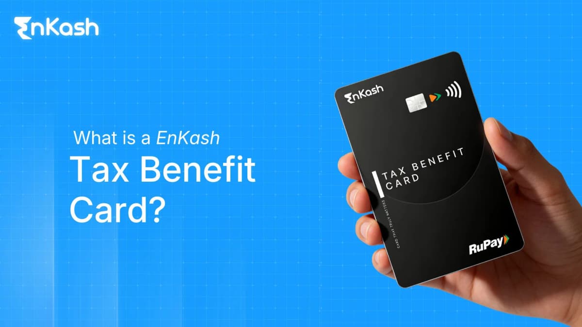 What is the EnKash Tax Benefit Card? A Smarter Way to Manage Business Expenses