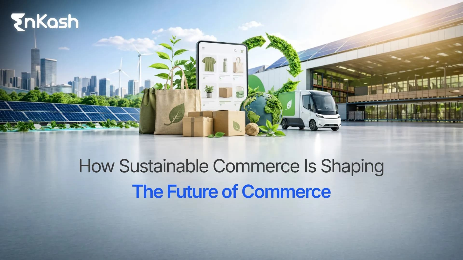 how-sustainable-commerce-is-shaping-the-future-of-commerce