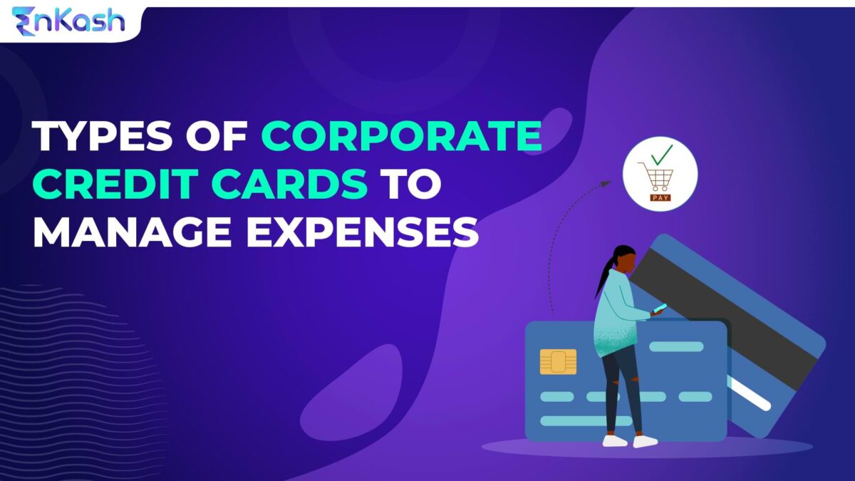 9 types of corporate credit cards to manage expenses