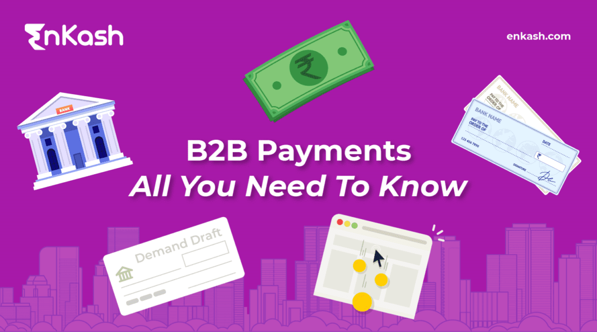 B2B Payments India- All You Need to Know