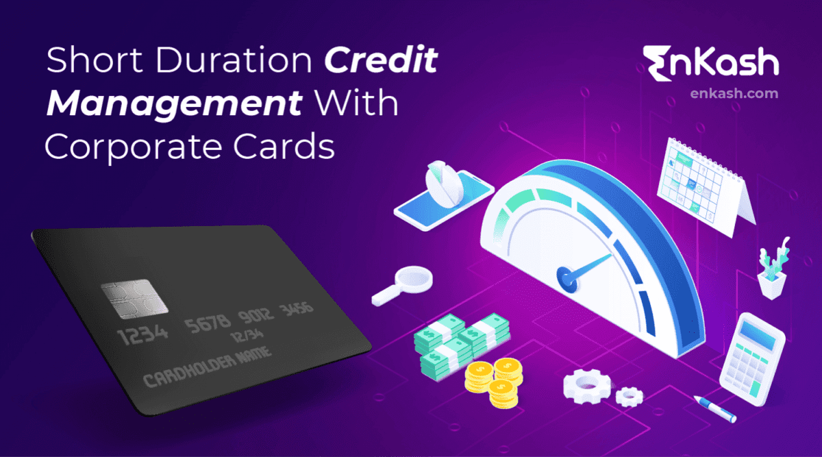 Short Duration Credit Management With Corporate Cards