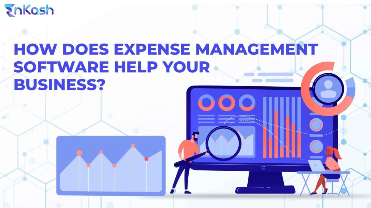 How Does Expense Management Software Help Your Business?