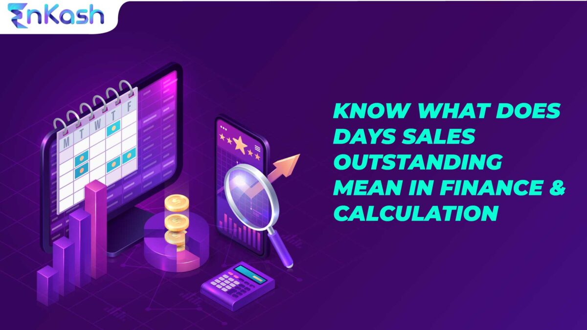 Know How to reduce Days Sales Outstanding in Finance and Calculation