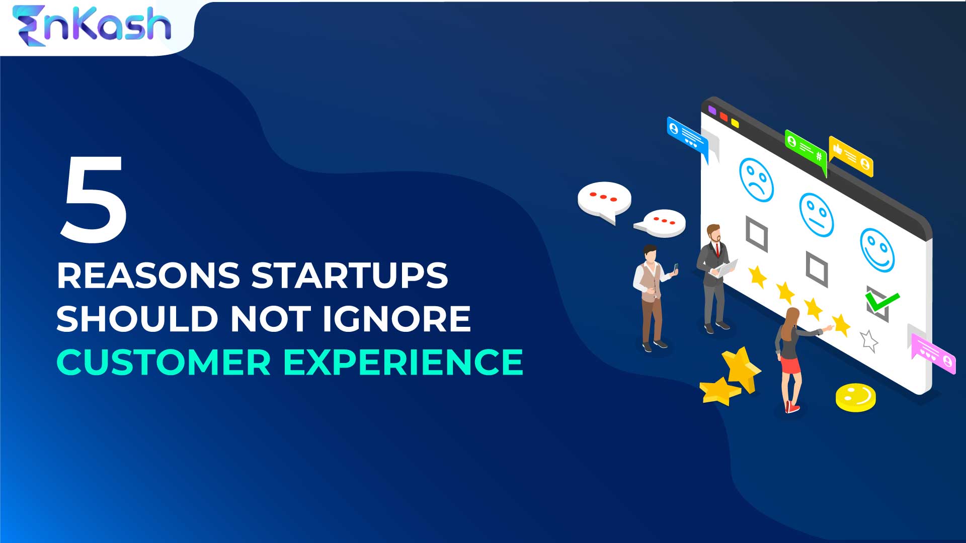 Why Startups Should Not Ignore Customer Experience