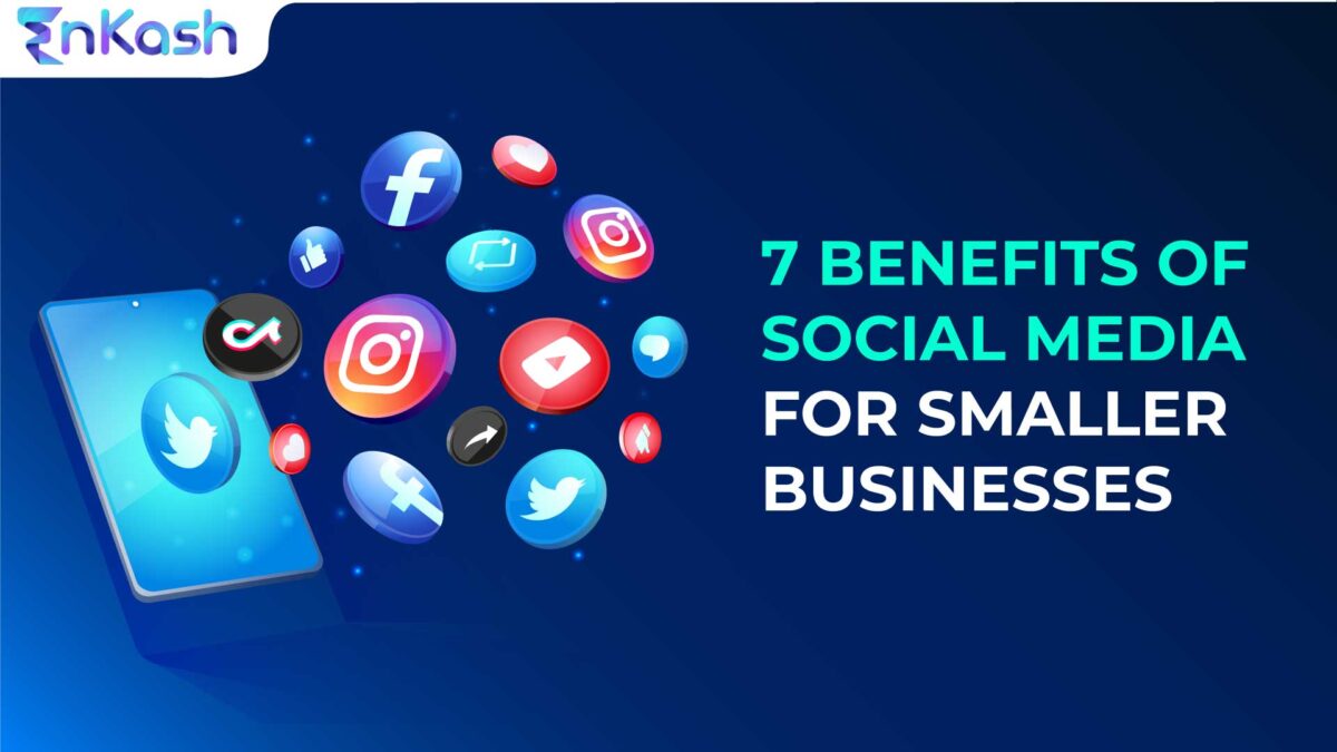 7 Benefits of Social Media for a Smaller Business