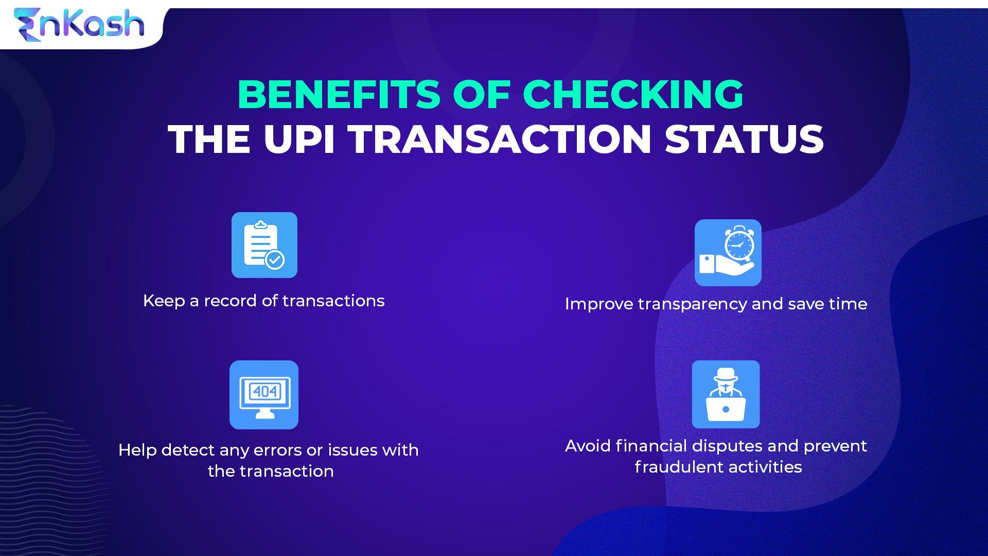 Benefits of checking the UPI transaction status