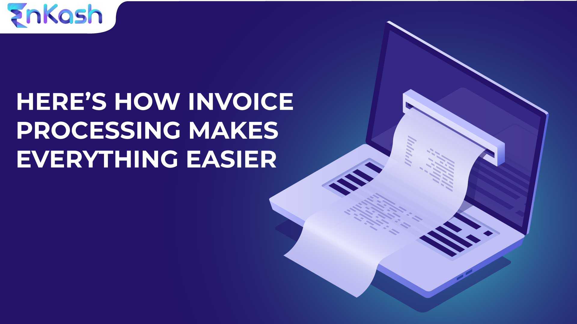 how Invoice processing makes everything easier