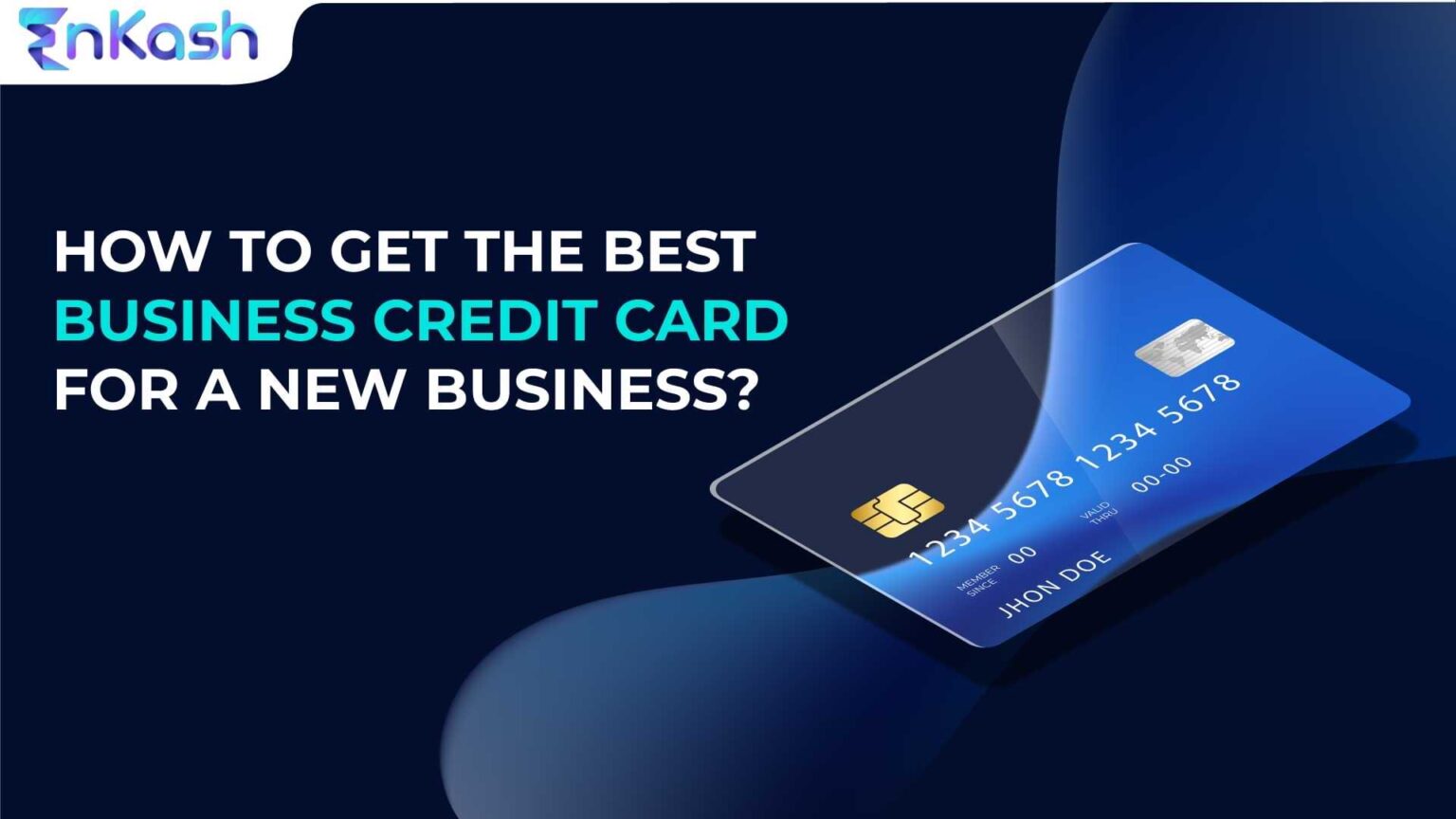 Looking for Best Business Credit Card for New Business? Read Here!