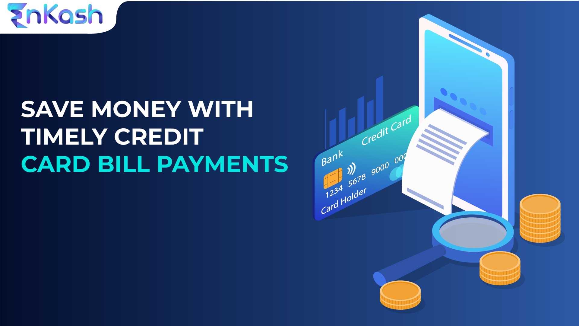 Save Money with Timely Credit Card Bill Payments