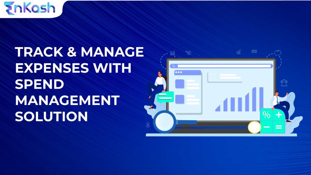 Track and Manage Expenses with Spend Management Solution