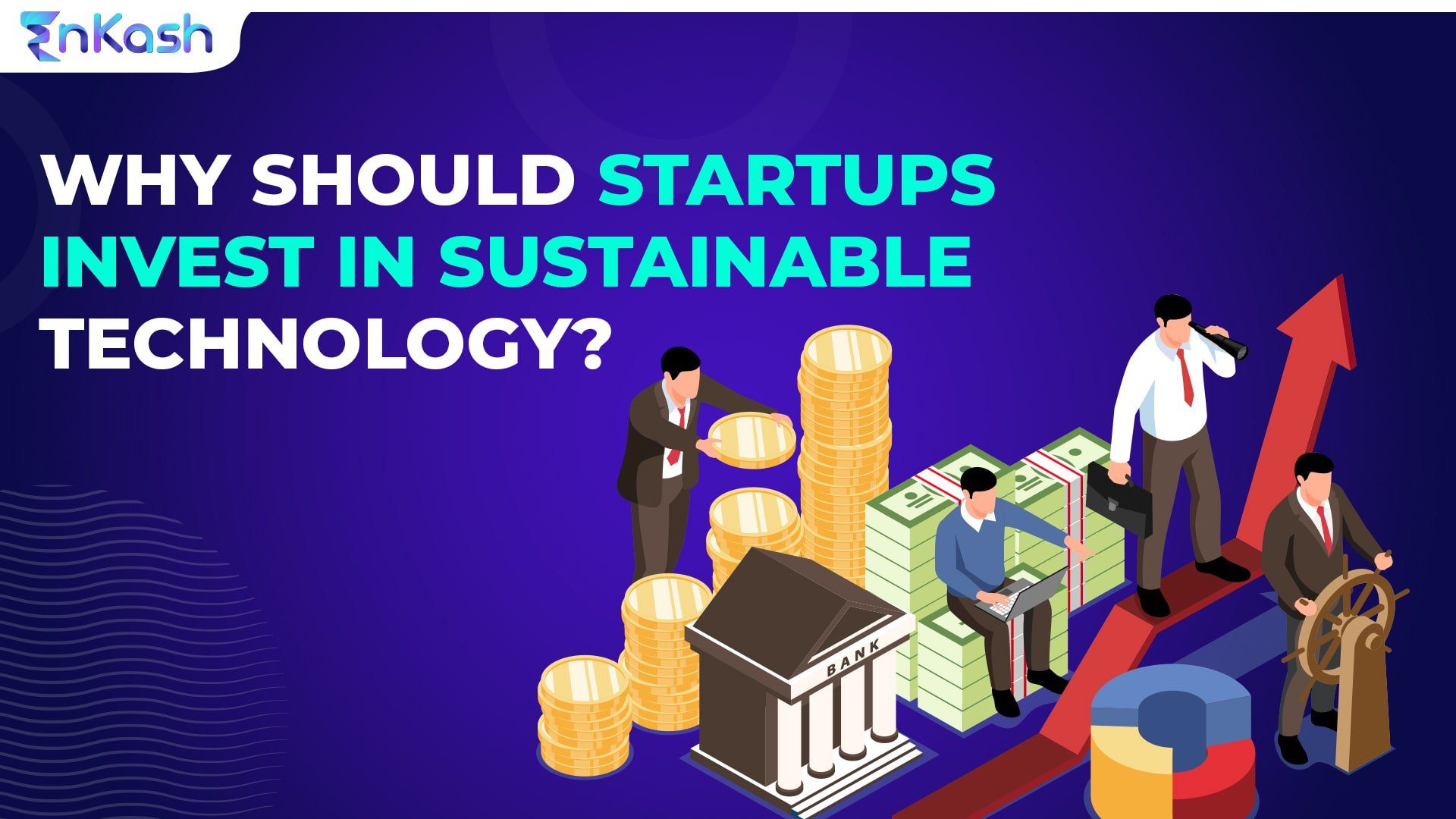 Why should startups invest in sustainable technology