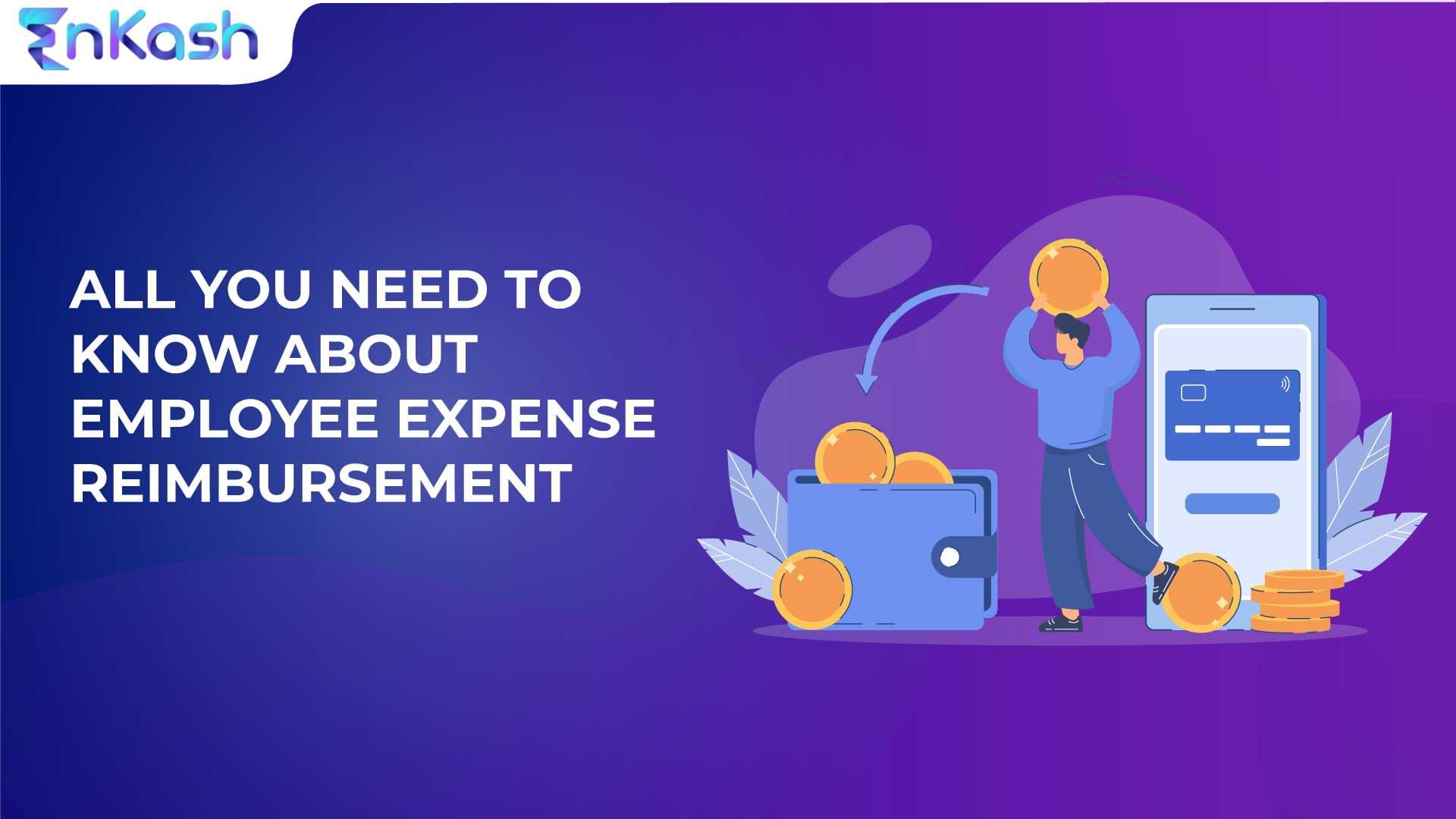 All You Need to Know about Employee Expense Reimbursement