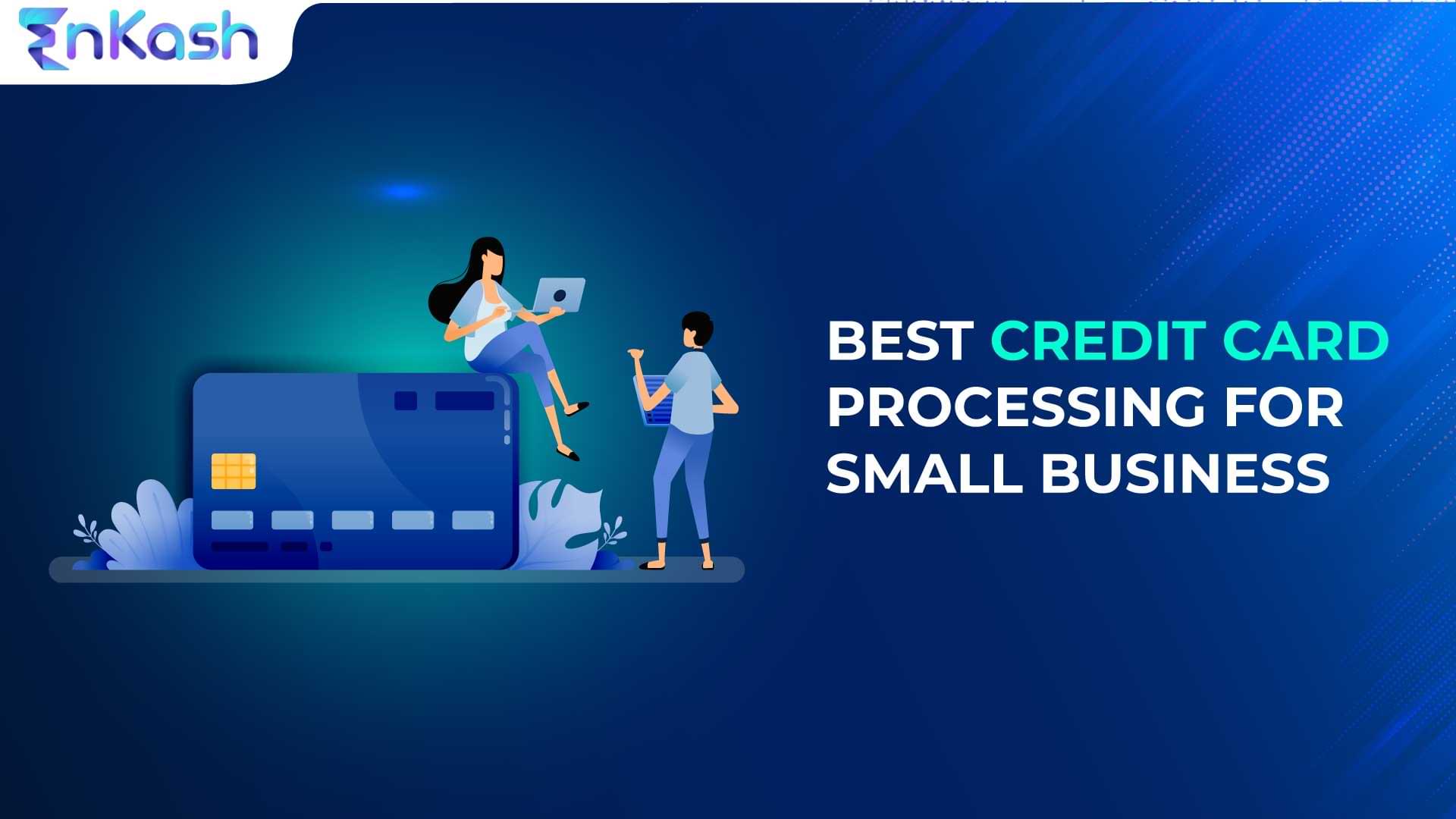 Best credit card processing for small business