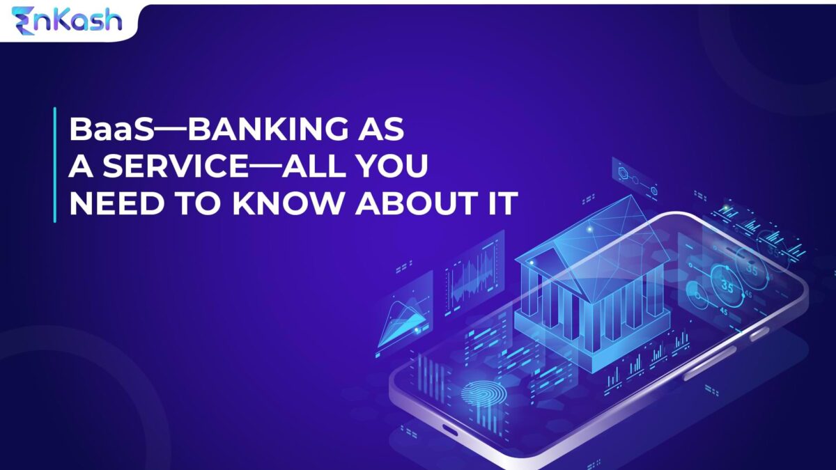 BaaS—Banking as a Service—All You Need to Know About It
