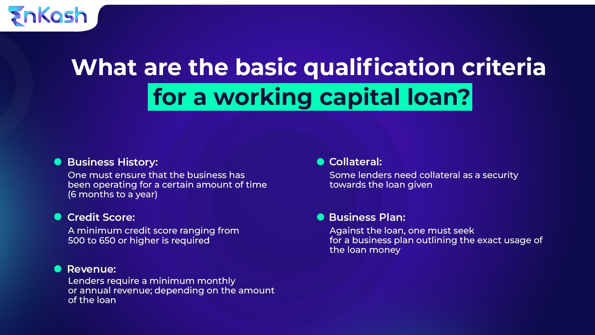 Criteria for working capital loan