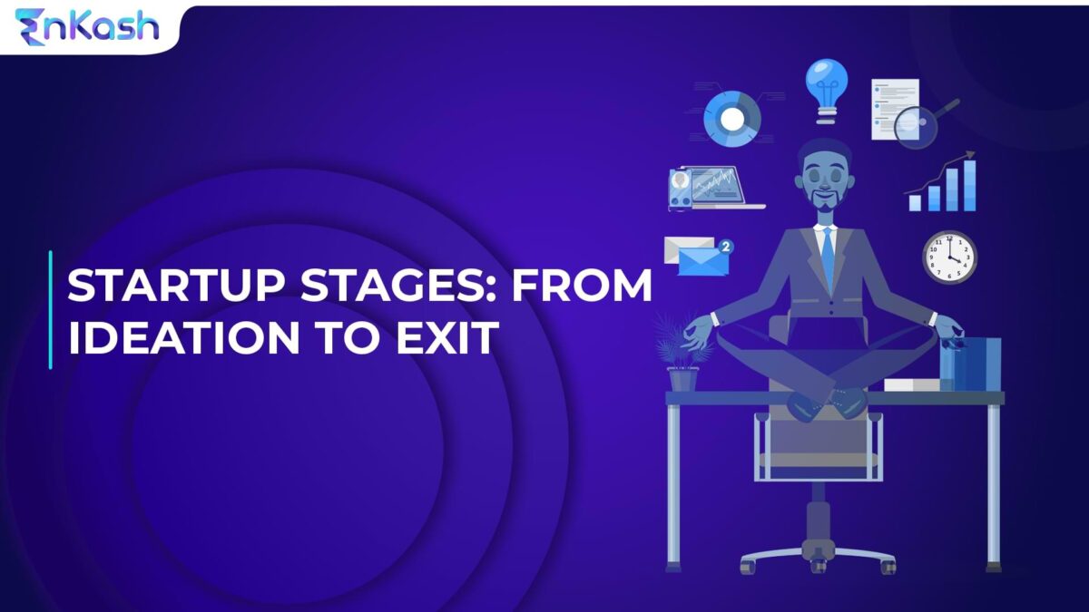 Navigating the Different Startup Stages: From Ideation to Final Launch