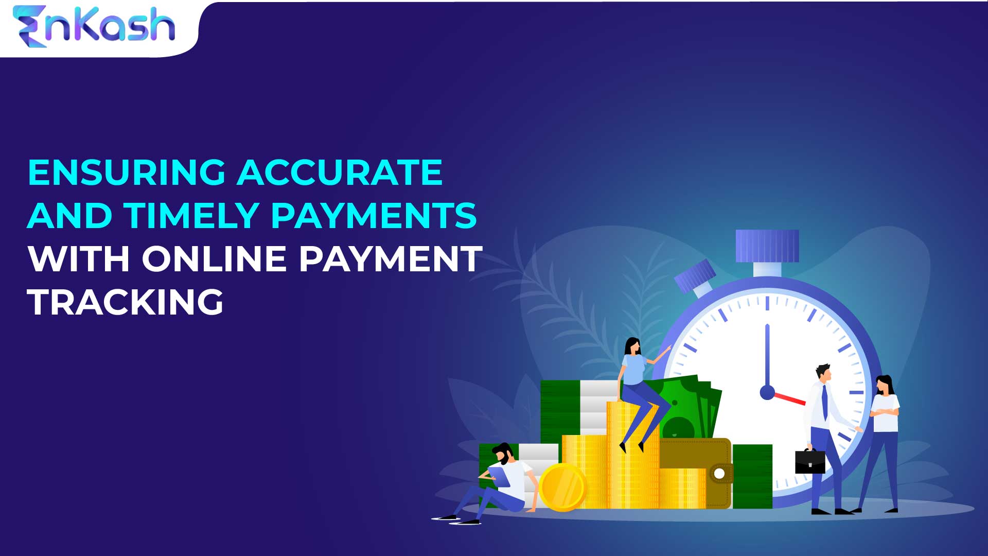 Ensuring accurate and timely payments with online payment tracking