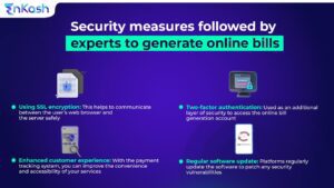 Security measures followed by experts to generate online bills