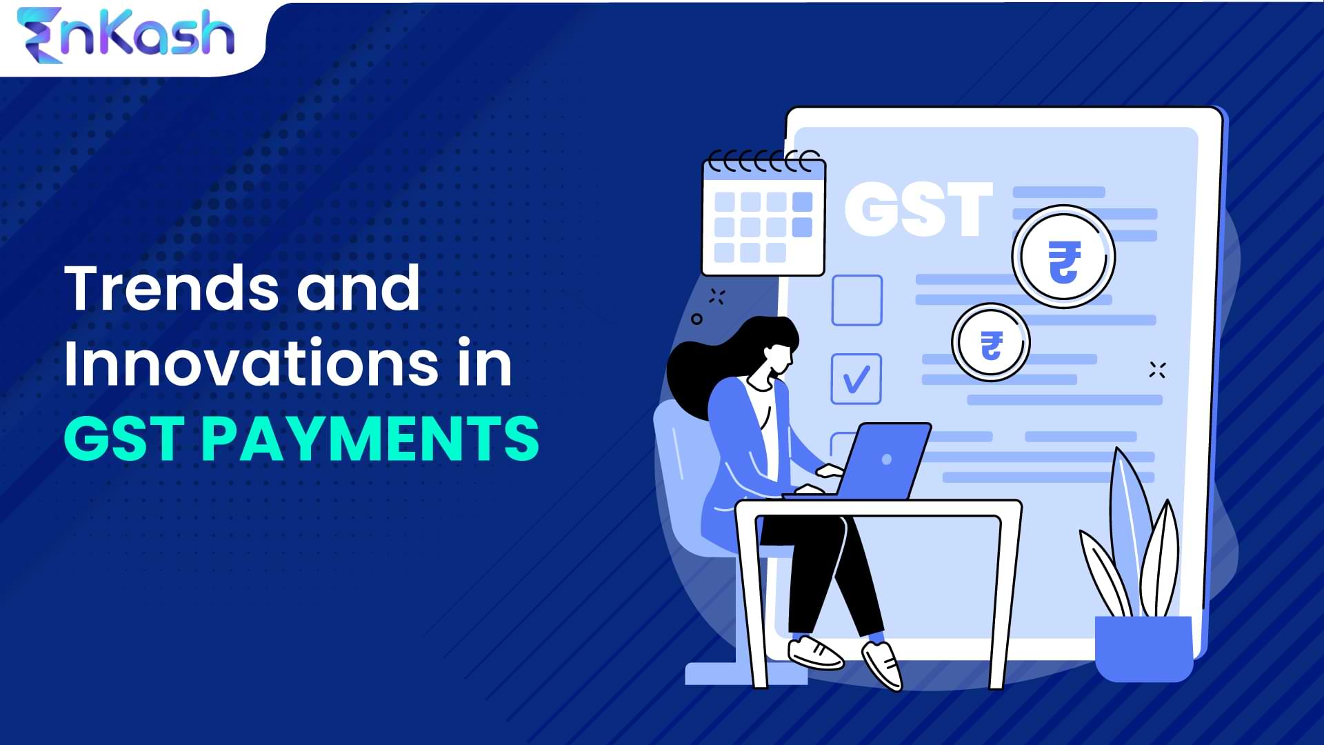 Innovations in GST payments