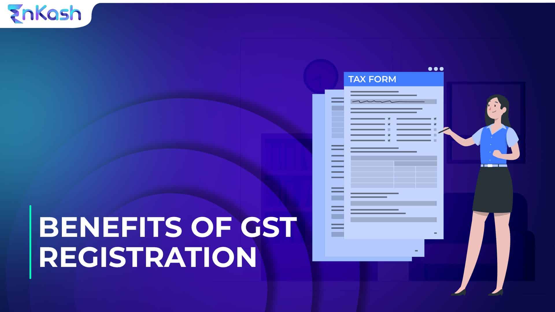 Benefits of GST Registration