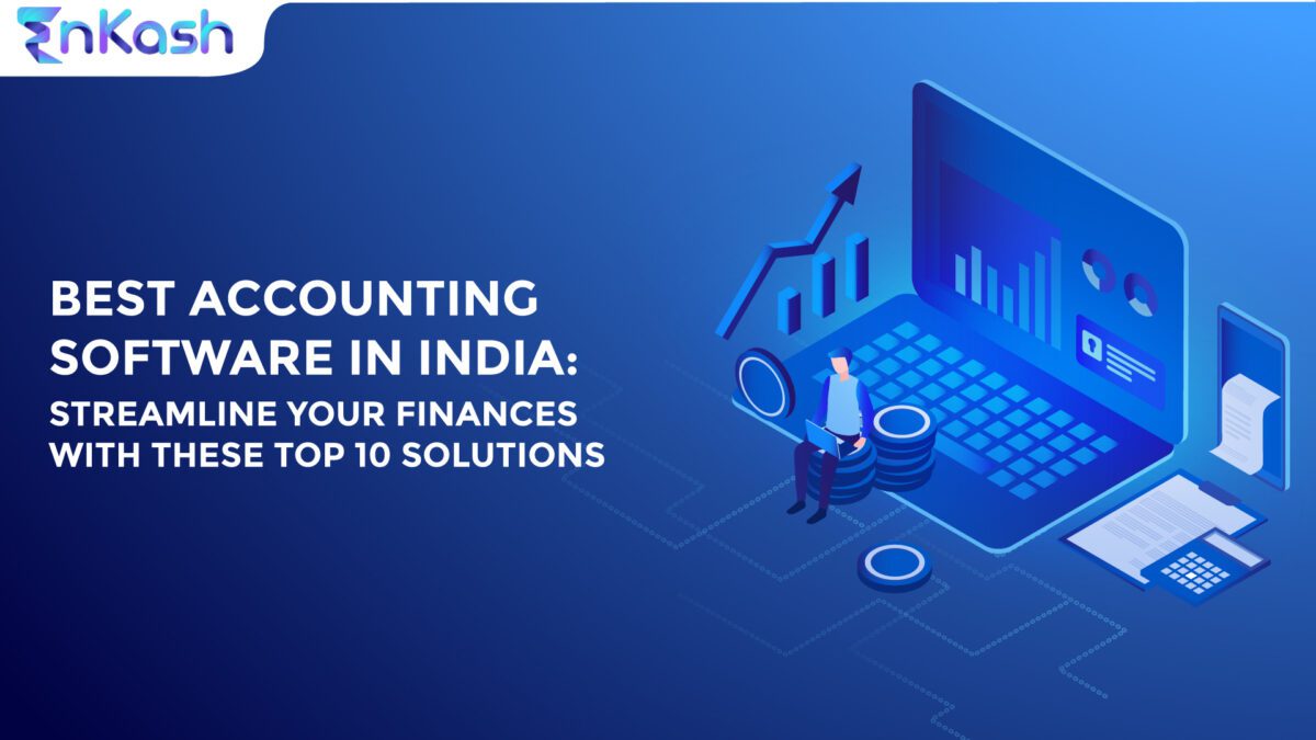 Best Accounting Software in India for Businesses in 2023