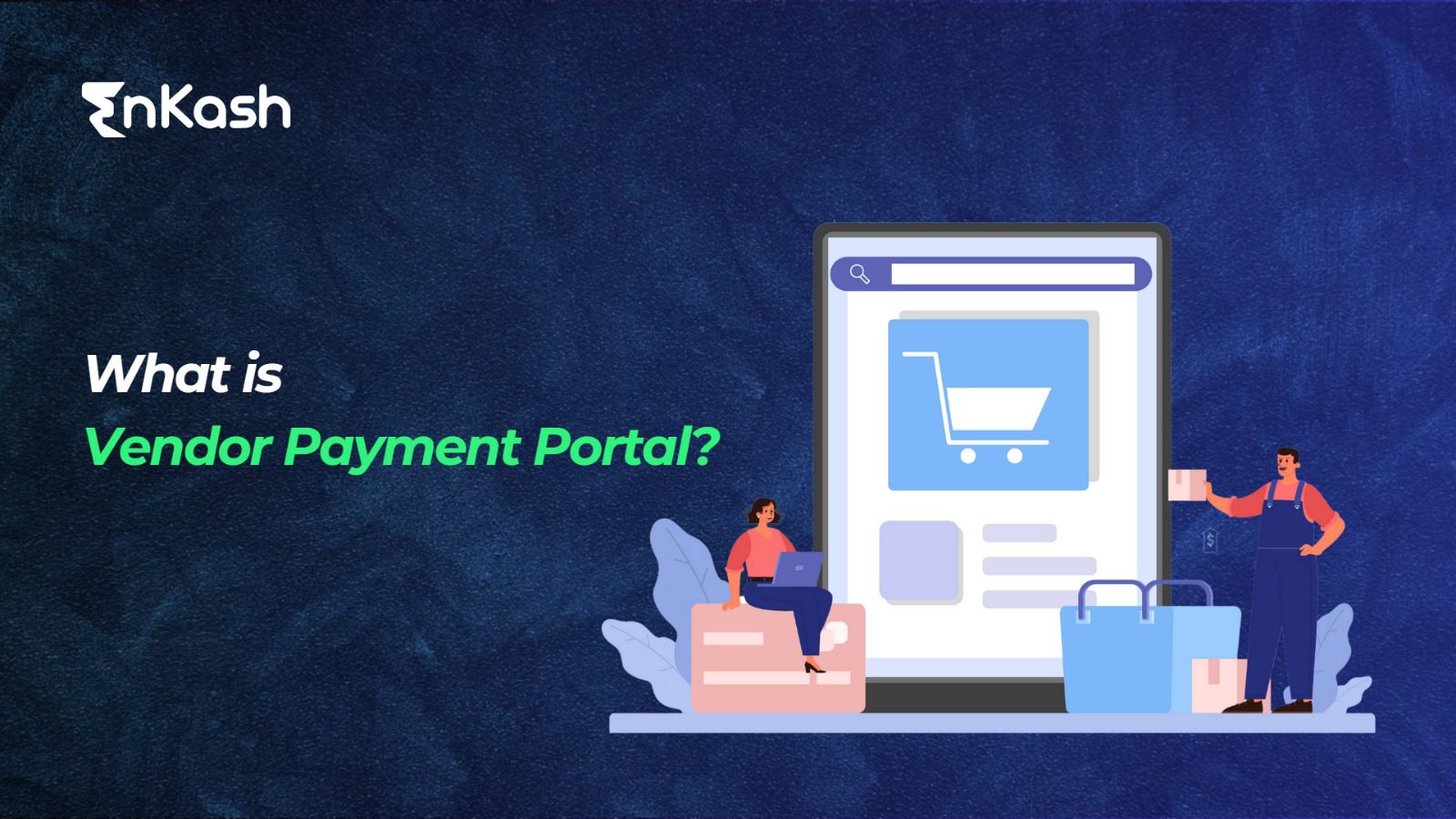 What is a Vendor Payments System Benefits