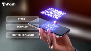 Types of QR Codes: Static, Dynamic & Custom Explained