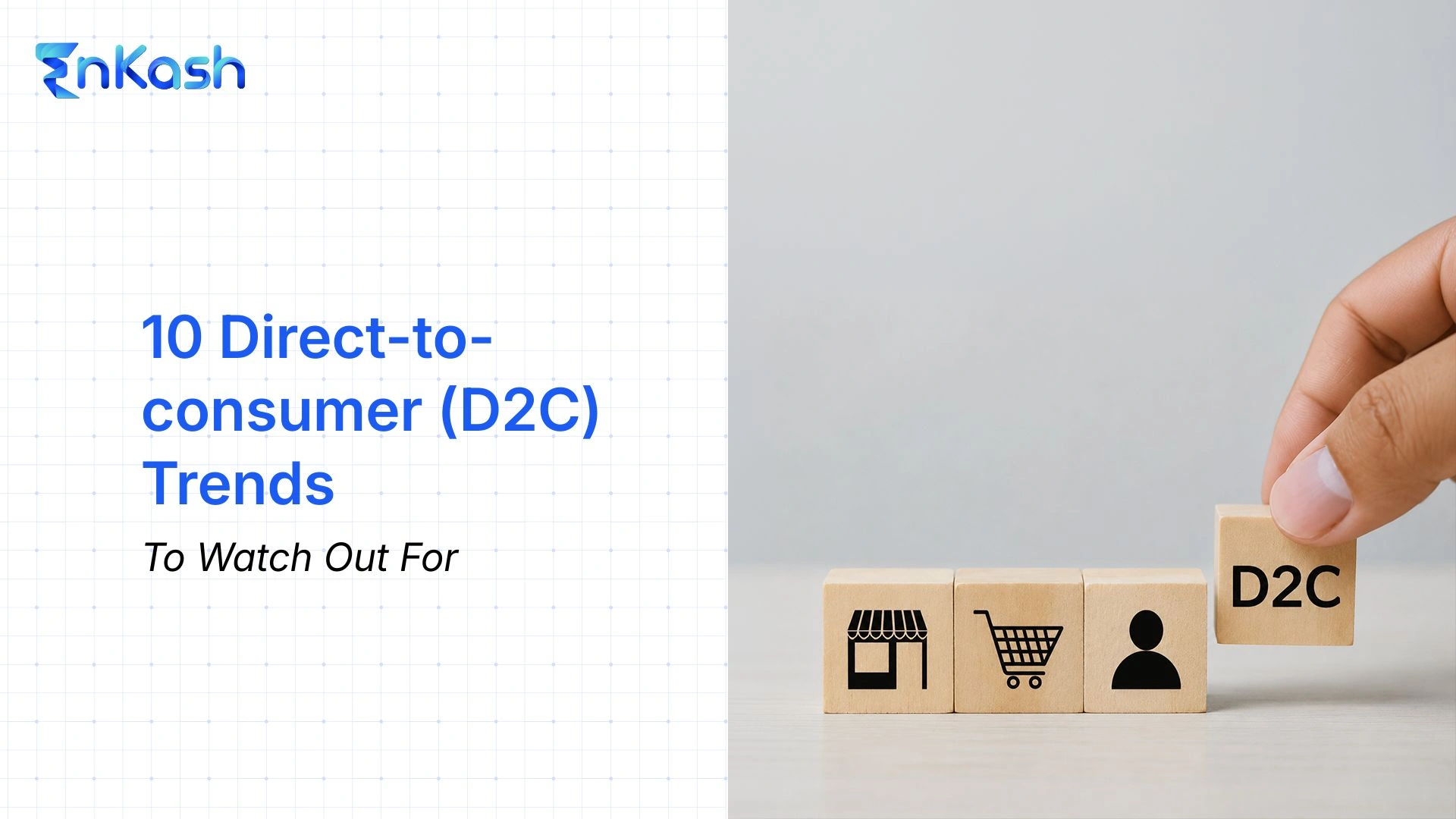 10-direct-to-consumer-d2c-trends-to-watch-out-For